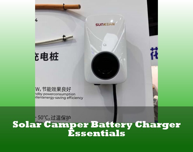Solar Camper Battery Charger Essentials